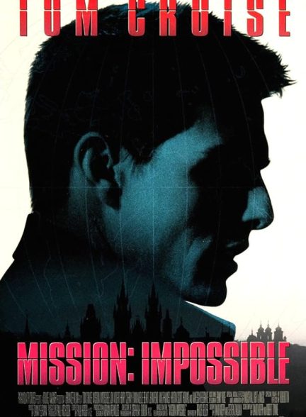 فیلم Mission: Impossible 1996 | ماموریت غیرممکن